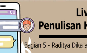 Raditya Dika atau Pidi Baiq – Live Chat Penulisan Komedi, Bagian 5